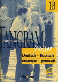 Tangram 1B Glossar Deutsch-Russisch. Немецко-русский словарь