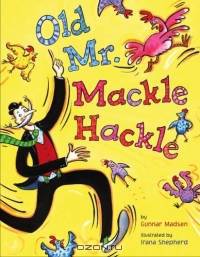Old Mr. Mackle Hackle