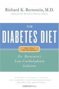 The Diabetes Diet : Dr. Bernstein
