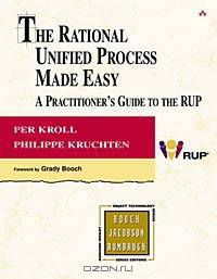 The Rational Unified Process Made Easy: A Practitioner