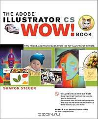 The Adobe Illustrator CS Wow! Book (Wow!)