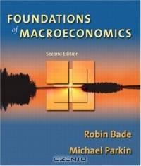 Foundations of Macroeconomics plus MyEconLab Student Access Kit, Second Edition