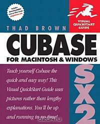 Cubase SX 2 for Macintosh and Windows : Visual QuickStart Guide (VISUAL QUICKSTART GUIDES)