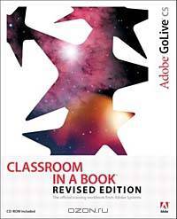 Adobe GoLive CS Classroom in a Book, Revised Edition (CLASSROOM IN A BOOK)