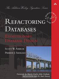 Refactoring Databases: Evolutionary Database Design