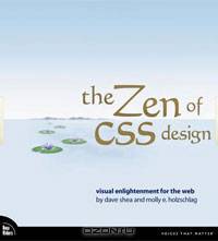 The Zen of CSS Design: Visual Enlightenment for the Web