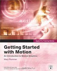 Apple Pro Training Series: Getting Started With Motion
