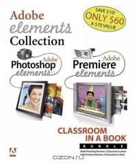 Adobe Elements: Classroom in a Book