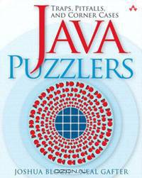 Java(TM) Puzzlers: Traps, Pitfalls, and Corner Cases