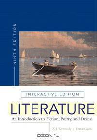 Literature: An Introduction to Fiction, Poetry, and Drama, Interactive Edition (with MyLiteratureLab) (4th Edition)