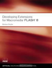 Developing Extensions for Macromedia Flash 8