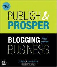 Publish and Prosper: Blogging for Your Business