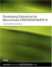 Developing Extensions for Macromedia Dreamweaver 8