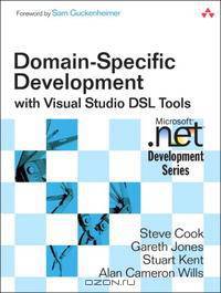 Domain-Specific Development with Visual Studio DSL Tools (Microsoft .NET Development Series)