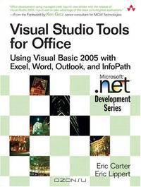 Visual Studio Tools for Office: Using Visual Basic 2005 with Excel, Word, Outlook, and InfoPath (Microsoft .Net Development)