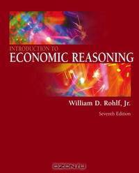 Introduction to Economic Reasoning (7th Edition) (Addison-Wesley Series in Economics)