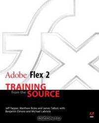 Adobe Flex 2: Training from the Source