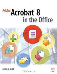 Adobe Acrobat 8 in the Office