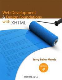Web Development and Design Foundations with XHTML