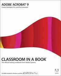Adobe Acrobat 9 Classroom in a Book