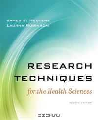 Research Techniques for the Health Sciences (4th Edition)