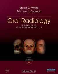 Oral Radiology: Principles and Interpretation