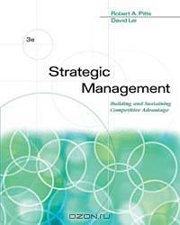 Strategic Management With Infotrac: Building and Sustaining Competitive Advantage
