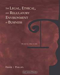 The Legal, Ethical, and Regulatory Environment of Business With Infotrac