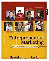 Entrepreneurial Marketing: Real Stories and Survival Strategies