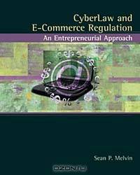 Cyberlaw and E-Commerce Regulation: An Entrepreneurial Approach