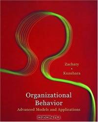 Organizational Behavior : Integrated Models and Applications
