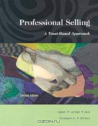 Professional Selling: A Trust-Based Approach
