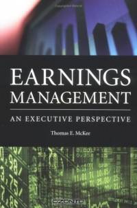 Earnings Management : An Executive Perspective