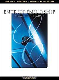 Entrepreneurship With Infotrac: Theory, Process, Practice