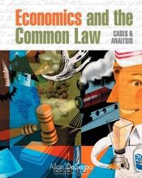 Economics and the Common Law : Cases and Analysis