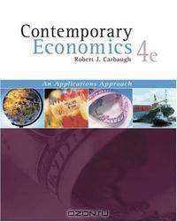 Contemporary Economics (with Economics Applications and InfoTrac)