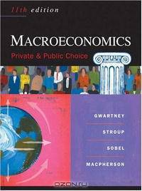Macroeconomics: Public and Private Choice