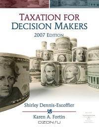 Taxation for Decision Makers, 2007 Edition (with RIA Card)