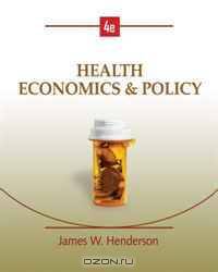 Health Economics and Policy (with InfoApps 2-Semester Printed Access Card)