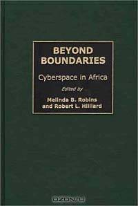 Beyond Boundaries : Cyberspace in Africa