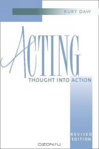 Acting : Thought into Action, Revised Edition