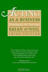 Acting As a Business, Third Edition : Strategies for Success