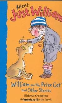 William and the Prize Cat: And Other Stories, Book 4 (Meet Just William)
