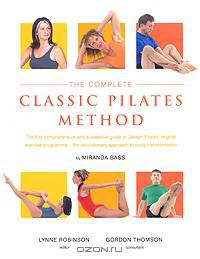 The Complete Classic Pilates Method