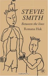 Stevie Smith : Between the Lines