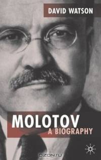 Molotov : A Biography (Centre for Russian and East European Studies)