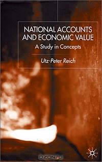 National Accounts and Economic Value: A Study in Concepts