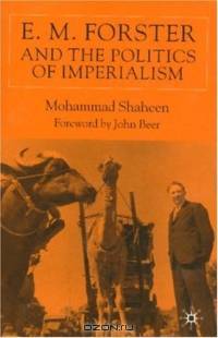 E.M. Forster and The Politics of Imperialism