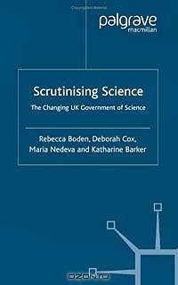 Scrutinising Science: The Changing UK Government of Science