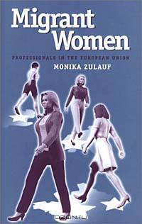 Migrant Women Professionals in the European Union